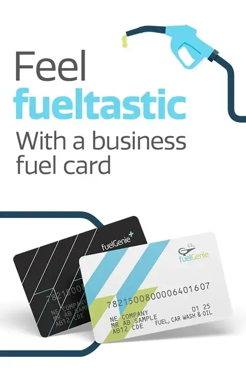 An image banner with 'Feel fueltastic with a business fuel card' and both fuelGenie and fuelGenieplus cards next to it with a fuel pump graphic.